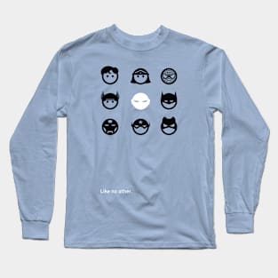 Like no other. Long Sleeve T-Shirt